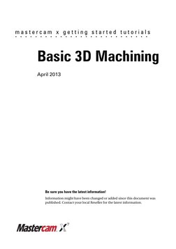 m a s t e r c a m  x  g e t t i n g  s t a r t e d  t u t o r i a l s
Be sure you have the latest information!
Information mi