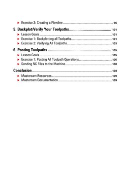 Exercise 3: Creating a Flowline........................................................... 96
5. Backplot/Verify Your Toolpa