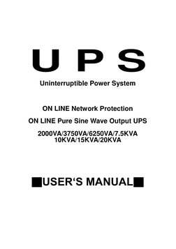 U P S 
Uninterruptible Power System 
 
 
 
ON LINE Network Protection 
 
ON LINE Pure Sine Wave Output UPS 
 
2000VA/37