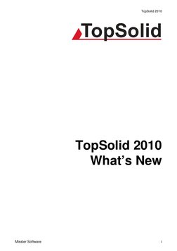 TopSolid 2010
Missler Software
i
TopSolid 2010
What’s New
TopSolid