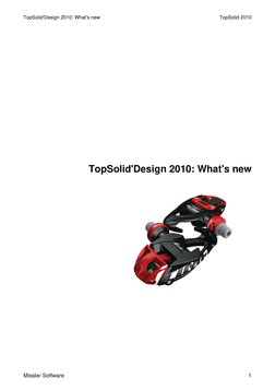TopSolid'Design 2010: What's new
TopSolid 2010
Missler Software
1
TopSolid'Design 2010: What's new
