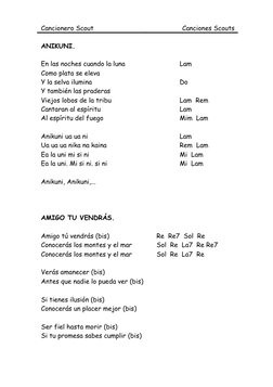 Cancionero Scout 
Canciones Scouts 
 
ANIKUNI. 
 
En las noches cuando la luna   
 
Lam 
Como plata se eleva  
Y la selva il