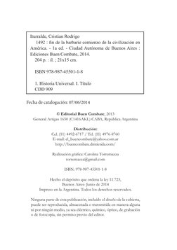 Iturralde, Cristian Rodrigo
    1492 : fin de la barbarie comienzo de la civilización en 
América. - 1a ed. - Ciudad Autónoma