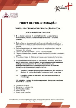PROVA DE POS-GRADUAÇÃO 
 
 
CURSO: PSICOPEDAGOGIA E EDUCAÇÃO ESPECIAL 
 
 
DIDATICA DO ENSINO SUPERIOR 
 
1