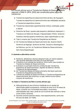 8. É correto afirmar que os Transtornos Globais do Desenvolvimento, 
segundo o DSM-IV (APA, 2003) são constituídos pelos segu