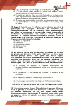 b)  É que permite reter uma informação concreta durante uma hora. 
c)  É  a  que  registra  dados  percebidos  através  dos