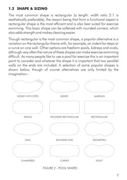 1.2 SHAPE & SIZING
The most common shape is rectangular (a length: width ratio 2:1 is 
aesthetically preferable), the reason