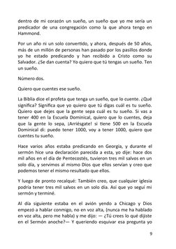 dentro de mi corazón un sueño, un sueño que yo me sería un
predicador de una congregación como la que ahora tengo en
Hammond.