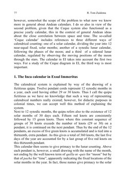 R. Tom Zuidema 
 
77 
however, somewhat the scope of the problem to what now we know 
more in general about Andean calendars.