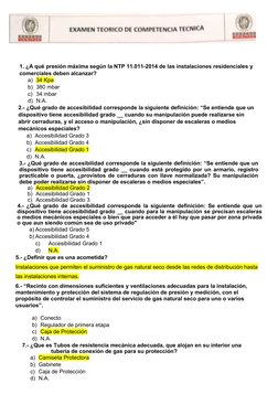 1. ¿A qué presión máxima según la NTP 11.011-2014 de las instalaciones residenciales y 
comerciales deben alcanzar?
a) 34 Kpa