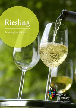 Riesling
Germany‘s white star
Wines of 
    Germany
germanwines.de
