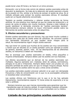 puede durar unas 20 horas y se hace en un único proceso.
Extracción: era la forma más común de obtener aceites esenciales ant
