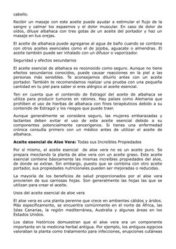 cabello.
Recibir un masaje con este aceite puede ayudar a estimular el flujo de la
sangre y calmar los espasmos y el dolor mu