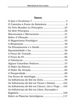 PRINCÍPIOS DE OCULTISMO 
3 
 
 
 
 
 
 
 
ÍNDICE 
 
O Que é Ocultismo ? ........................................... 5 
 
O Ca