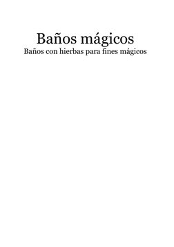 Baños mágicos 
Baños con hierbas para fines mágicos 
 
 
