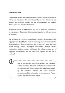 Important Claim 
 
Firstly thank you for purchasing this access control management system, 
before use, please read this manu