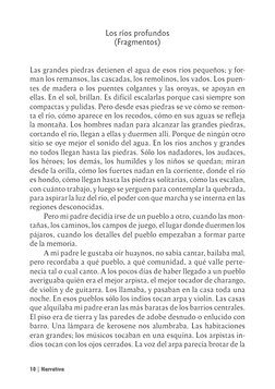 10 | Narrativa
Los ríos profundos
(Fragmentos)
Las grandes piedras detienen el agua de esos ríos pequeños; y for-
man los rem