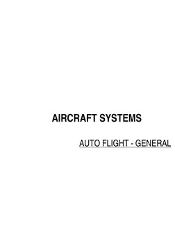  
AIRCRAFT SYSTEMS
AUTO FLIGHT - GENERAL
