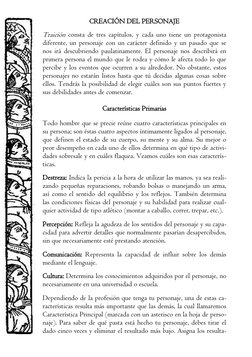 CREACIÓN DEL PERSONAJE 
 
Traición consta de tres capítulos, y cada uno tiene un protagonista 
diferente, un personaje con un