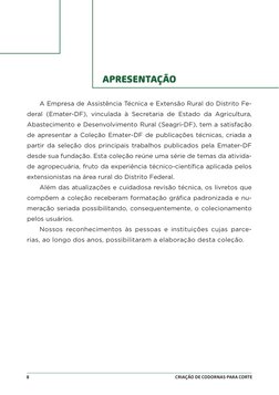 CRIAÇÃO DE CODORNAS PARA CORTE
8
APRESENTAÇÃO
A Empresa de Assistência Técnica e Extensão Rural do Distrito Fe­
deral (Emater