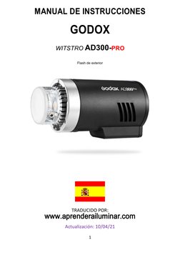  
1	  
MANUAL  DE  INSTRUCCIONES  
GODOX 
  
WITSTRO  AD300-­PRO  
  
Flash  de  exterior