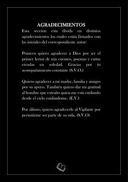 AGRADECIMIENTOS 
Esta 
sección 
esta 
divida 
en 
distintos 
agradecimientos los cuales están firmados con 
las iniciales