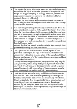 10
5
You tended the World Ash, whose leaves are stars and whose roots 
extend into the Abyss. You traded gossip with the squi