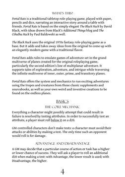 4
What’s This?
Portal Rats is a traditional tabletop role-playing game, played with paper, 
pencils and dice, narrating an in
