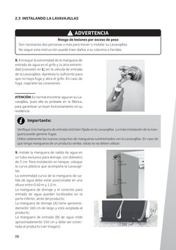 2.3  INSTALANDO LA LAVAVAJILLAS
Riesgo de lesiones por exceso de peso 
Son necesarias dos personas o más para mover o instala