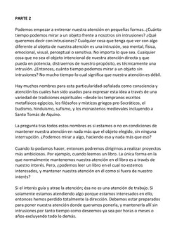 PARTE 2 
 
Podemos empezar a entrenar nuestra atención en pequeñas formas. ¿Cuánto 
tiempo podemos mirar a un objeto frente a