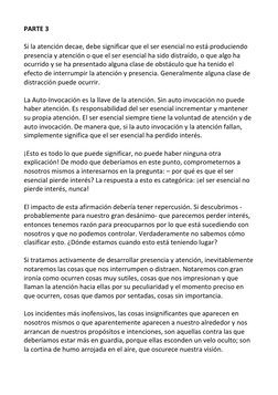 PARTE 3 
 
Si la atención decae, debe significar que el ser esencial no está produciendo 
presencia y atención o que el ser e
