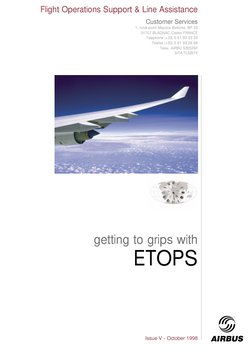 getting to grips with
ETOPS
Issue V - October 1998
Flight Operations Support & Line Assistance
Customer Services
1, rond-poin