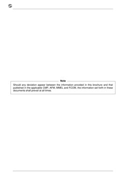 Should any deviation appear between the information provided in this brochure and that
published in the applicable CMP, AFM,