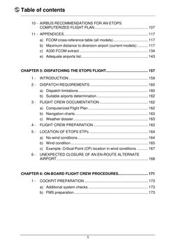 Table of contents
5
10 - AIRBUS RECOMMENDATIONS FOR AN ETOPS
COMPUTERIZED FLIGHT PLAN........................................