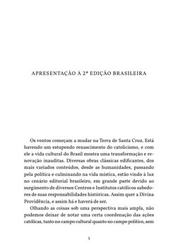 3
APRESENTAÇÃO À 2ª EDIÇÃO BRASILEIRA
Os ventos começam a mudar na Terra de Santa Cruz. Está 
havendo um estupendo renascimen