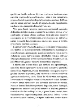 4
que tivesse havido, entre os diversos centros ou institutos, uma 
anterior e norteadora confabulação – digo-o por experiênc