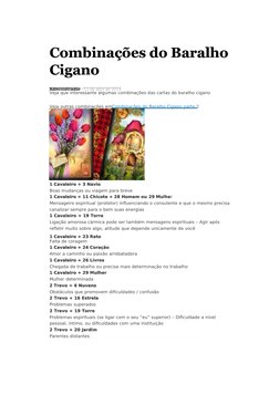 Combinações do Baralho
Cigano
Administrador / 11 de abril de 2014
Veja que interessante algumas combinações das cartas do b