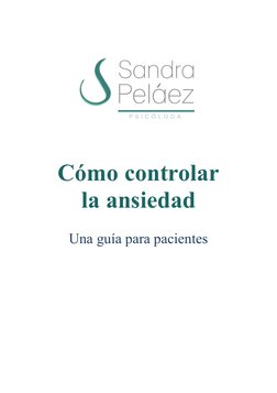 Cómo controlar
la ansiedad
Una guía para pacientes
