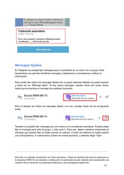 Mensajes fijados 
 En Telegram es posible fijar mensajes para no perderlos en un chat o en un grupo. Esta 
 herramienta nos