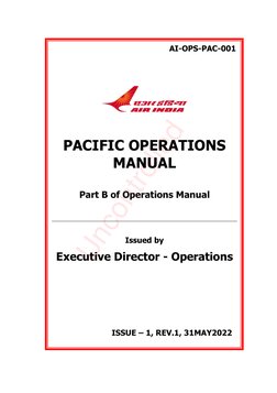 AI-OPS-PAC-001 
ISSUE – 1, REV.1, 31MAY2022 
 
 
 
 
 
 
 
 
 
 
 
 
 
 
PACIFIC OPERATIONS 
MANUAL 
 
Part B of Operations M