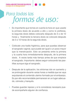 PARA A B O R T O S S E G U R O S
¡Confía en el Misoprostol! 
10
 Es importante que tomes en cuenta la hora en que usaste 
la