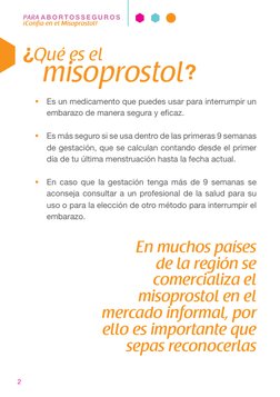 2
 Es un medicamento que puedes usar para interrumpir un 
embarazo de manera segura y eficaz.
 Es más seguro si se usa dent
