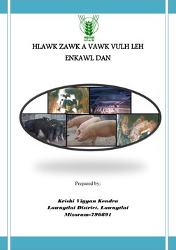 Vawk Kal Hlawk Zawk A Vawk Vulh Leh Enkawl Dan: Krishi Vigyan Kendra Lawngtlai ...
