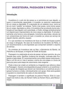 (Agrupamento S. Paulo da Cruz) - CELEBRAÇÕES - ESCUTEIROS
5
INVESTIDURA, PASSAGEM E PARTIDA
Introdução
Investidura é o acto
