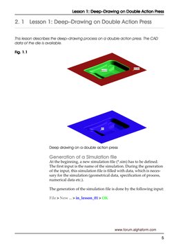 Lesson 1: Deep–Drawing on Double Action Press
Lesson 1: Deep–Drawing on Double Action Press
Lesson 1: Deep–Drawing on Double