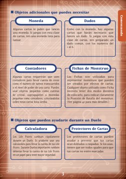 3
Comenzando
n Objetos adicionales que puedes necesitar
n Objetos que pueden ayudarte durante un Duelo
Algunas cartas te pide