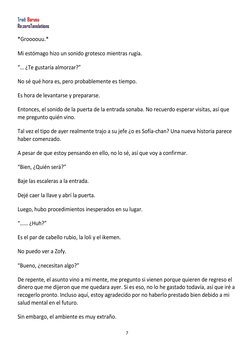 Trad: Barusu 
Re:zeroTanslations 
 
7 
 
*Groooouu.* 
Mi estómago hizo un sonido grotesco mientras rugía. 
“… ¿Te gustaría al