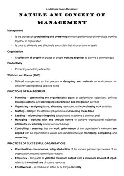 Midterm Exam Reviewer 
NATURE AND CONCEPT OF 
MANAGEMENT 
Management 
- 
Is the process of coordinating and overseeing the wo