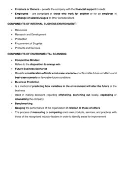  Investors or Owners – provide the company with the financial support it needs 
 Employees – are comprised of those who wor