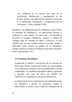 “La  estadística  es  la  ciencia  que  trata  de  la
recolección,  clasificación  y  presentación  de  los
hechos sujetos a